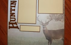 3 Important Things You Must Add in Your Hunting Scrapbook Pages Deer Scrapbook Pages Hunting