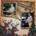 3 Important Things You Must Add in Your Hunting Scrapbook Pages Hunting Season