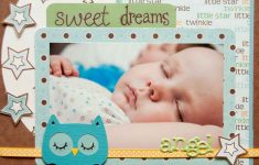 7 Important Moments of Your Baby’s Life That You Can Add Into your Baby Scrapbooking Ideas 11 Scrapbooking Tips For Beginners Kiwi Families