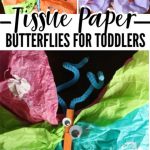 Butterfly Tissue Paper Craft Tissue Paper Butterfly Craft For Toddlers And Preschoolers butterfly tissue paper craft |getfuncraft.com