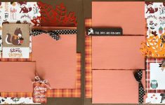 Choose Best Fall Scrapbook Layouts Ideas Autumn Blessings Autumn Skies And Pumpkin Pies 2 Page