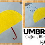 Coffee Filter Paper Crafts Share This Easy Rainy Day Coffee Filter Umbrella Craft With Your Kids This Spring coffee filter paper crafts|getfuncraft.com