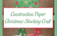 Construction Paper Holiday Crafts 2015 12 12 Construction Paper Christmas Stocking Craft construction paper holiday crafts |getfuncraft.com