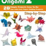 Crafts To Do With Paper Easy Origami 2 20 Easy Projects Paper Crafts To Do Step By Step crafts to do with paper|getfuncraft.com