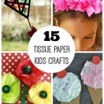 Crafts Using Tissue Paper 15 Tissue Paper Crafts For Kids crafts using tissue paper|getfuncraft.com