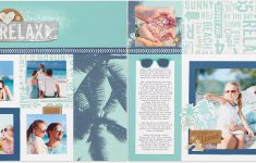 Create Your Own Unique Vacation Scrapbook Layouts Vacation Scrapbook Album Inspiration Make It From Your Heart
