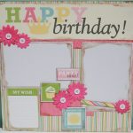 Cute Scrapbook Ideas Birthday for Friends Scrapbook Ideas For Birthday Girl Happy Birthday Girl 1212 Premade