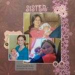 DIY Easy Sister Scrapbook Ideas Sister Act Layout My Scrapbooking Blog