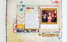 Do Some Fun Things with American Crafts Scrapbooking Sarah Hurley Blog Sister Scrapbooking With American Crafts
