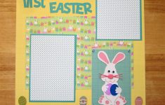 Easy Tips for Catchy Scrapbook Tittles First Easter Scrapbook Page Easter Scrapbook Layout 12 X 12 Scrapbook Bas First Easter Easter Bunny Easter Morning Pictures