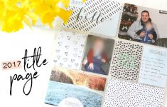 Easy Tips for Catchy Scrapbook Tittles Scrapbook New Year Title Page Everyday Lauren