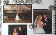 How to Design the Dance Scrapbook Layouts Fatherdaughter Dance