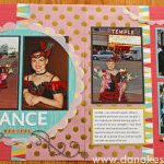 How to Design the Dance Scrapbook Layouts Free To Be Me Scrapbook Layout Blog Hop Make Something
