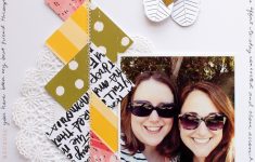 How to Make DIY Scrapbooking Layouts Friends Love You Because Simple Scrapbook Layout Simple Scrapper