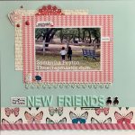 How to Make DIY Scrapbooking Layouts Friends New Friends Scrapbook Layout Scrapmasters Paradise