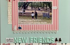 How to Make DIY Scrapbooking Layouts Friends New Friends Scrapbook Layout Scrapmasters Paradise
