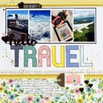 Ideas of Scrapbook Travel Layouts Travel Scrapbook Page With The Mini Alphabet Punch Board We R