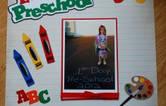 Making the First Day of Preschool Scrapbook Ppbn Designs Blog First Day Of Preschool