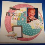 Making the First Day of Preschool Scrapbook Preschool Age 3 Scrapbook Layout September 2018 Hip Kit Page 2