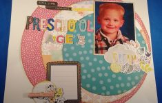 Making the First Day of Preschool Scrapbook Preschool Age 3 Scrapbook Layout September 2018 Hip Kit Page 2