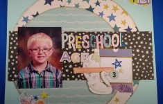 Making the First Day of Preschool Scrapbook Preschool Age 4 Scrapbook Layout September 2018 Hip Kit Page 1