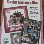 Memory Scrapbook ideas to Express Yourself Keeping Memories Alive Cottage Collection Memory Page Ideas Book 2