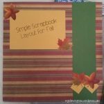 Scrapbooking Layouts Simple Ideas for Boys and Girls Simple Scrapbook Layout For Fall Dancing Rain