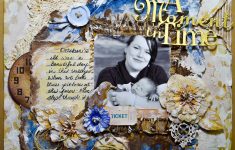 Simple Guidelines to Choose Scrapbook Layouts A Moment In Time Mothers Day Mixed Media Dear Zae