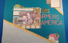 Simple Guidelines to Choose Scrapbook Layouts Future Farmers Of America Scrapbook Layout October 2018 Hip