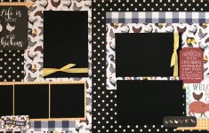 Simple Guidelines to Choose Scrapbook Layouts Life Is Better With Chickens Farm Fresh 2 Page
