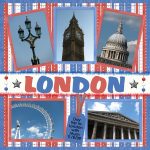 Things to Consider in Creating Scrapbooking Layouts Ideas Travel Scrapbooking I London