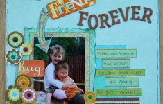 Things to Know about Creating Friendship Scrapbook Ideas 12 Best Photos Of Printable Scrapbook Pages Friends