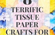 Tissue Paper Crafts Ideas 8 Terrific Tissue Paper Crafts For Kids 683x1024 tissue paper crafts ideas|getfuncraft.com