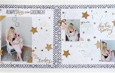 Two Important Things to Consider When You Decide the Double Page Scrapbook Layouts Double Page Layout Scrapbook Spread Ba Layout Using Up My Stash