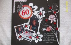 Unique Ideas on Scrapbooking Layouts Birthday for Adults 60th Birthday