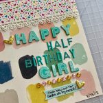 Unique Ideas on Scrapbooking Layouts Birthday for Adults Happy Half Birthday Scrapbook Layout My 3100th Post