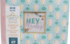 What Makes the Baby Scrapbook Pages Important and Precious First Edition Hey Ba Balloons Scrapbook Album 12 X 12 Inches