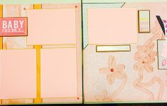 What Makes the Baby Scrapbook Pages Important and Precious Keep Calm And Craft On